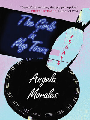 cover image of The Girls in My Town: Essays